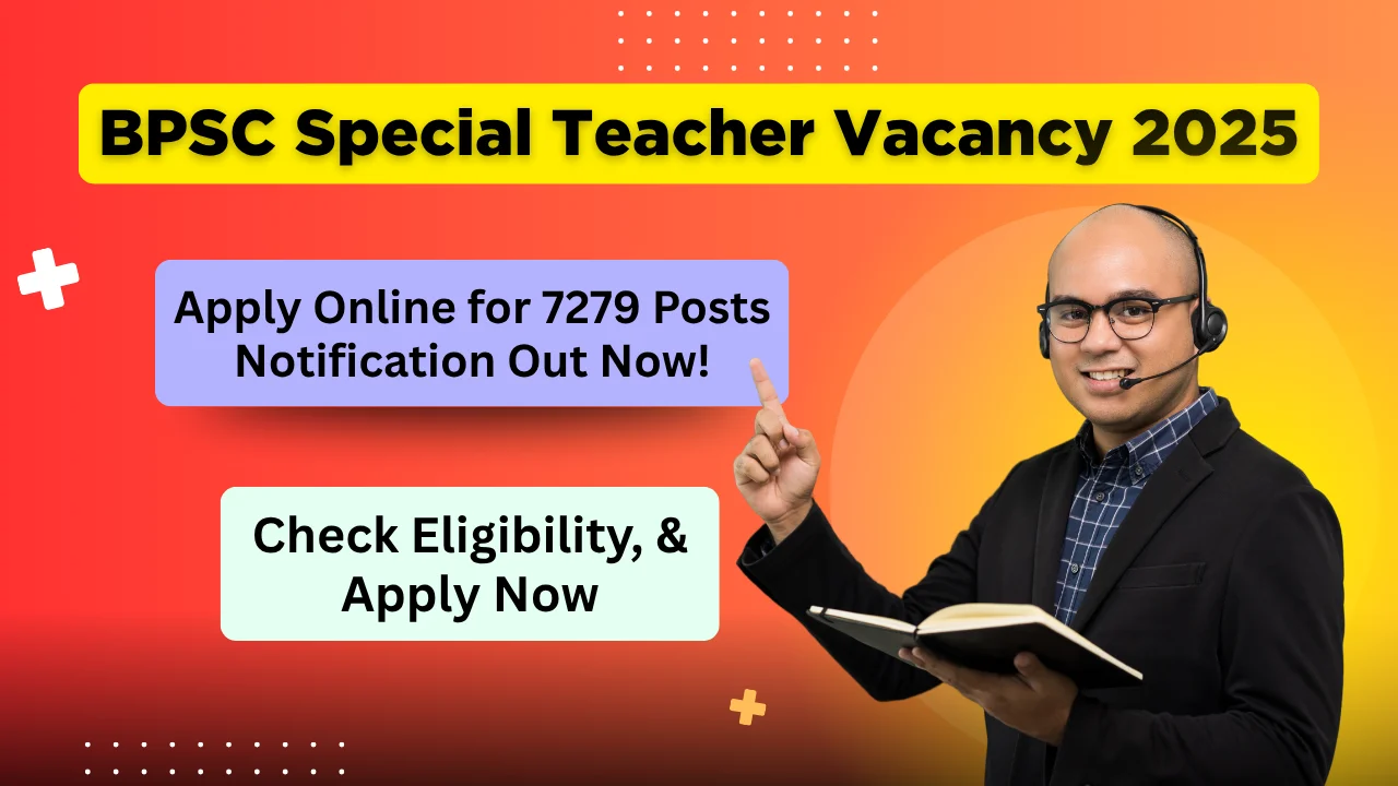 BPSC Special Teacher Vacancy 2025
