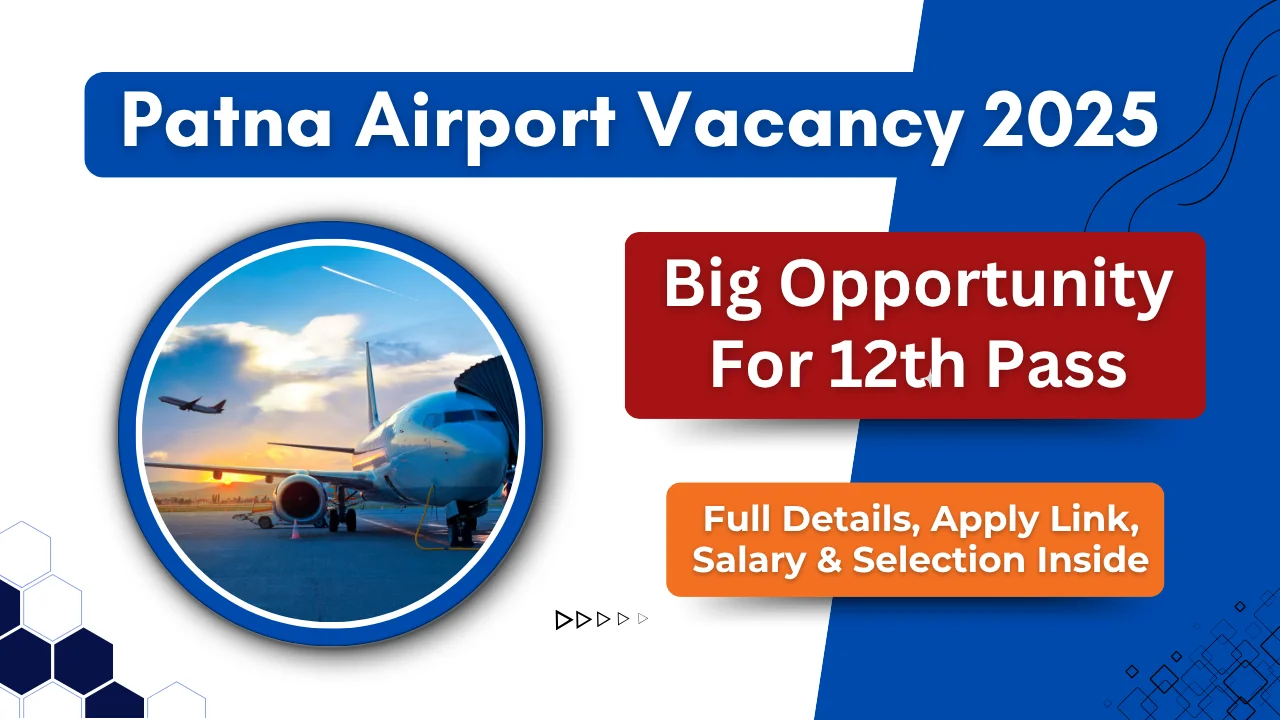 Patna Airport Vacancy 2025